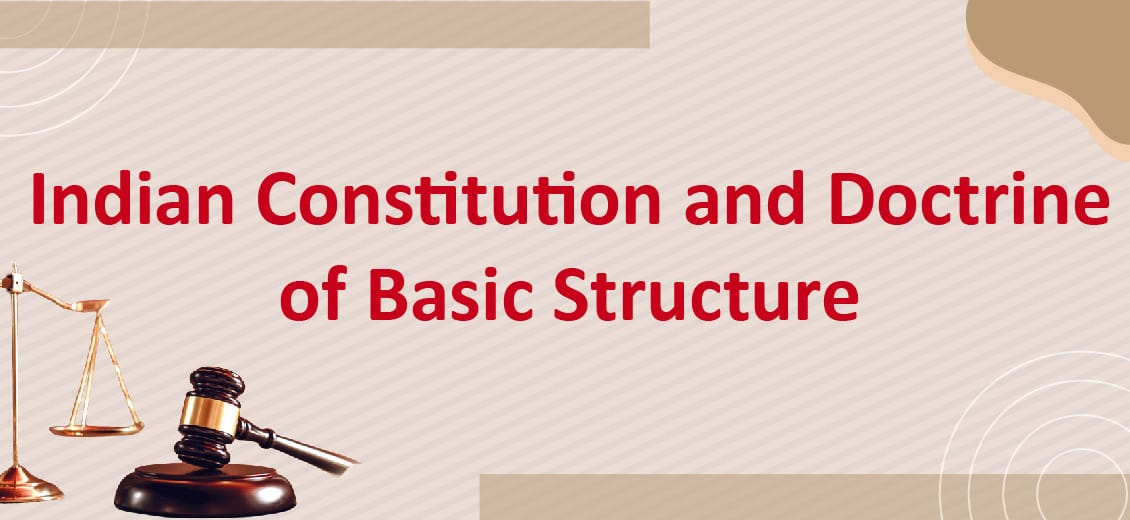 भारतीय संविधान की मूल संरचना (Basic Structure of the Indian Constitution)