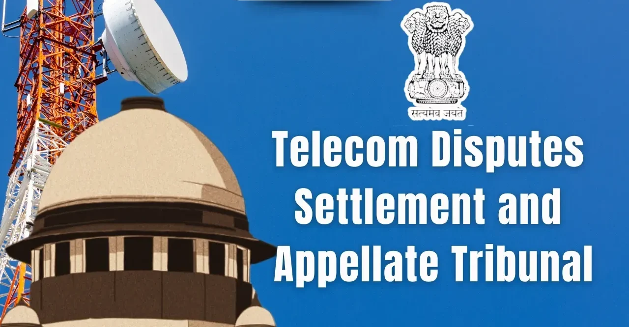 दूरसंचार विवाद निपटान और अपीलीय न्यायाधिकरण